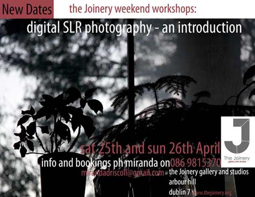 Digital SLR Photography an introduction The Joinery Dublin